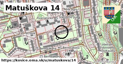 Matuškova 14, Košice