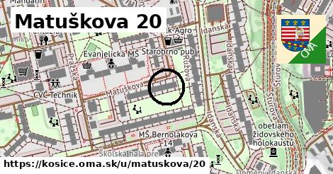 Matuškova 20, Košice