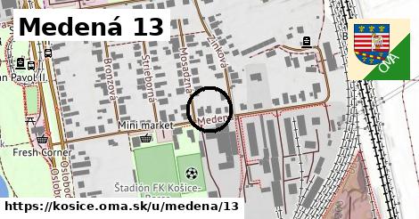 Medená 13, Košice