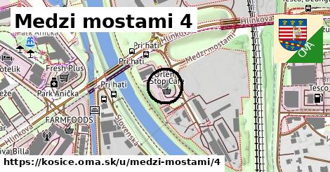 Medzi mostami 4, Košice