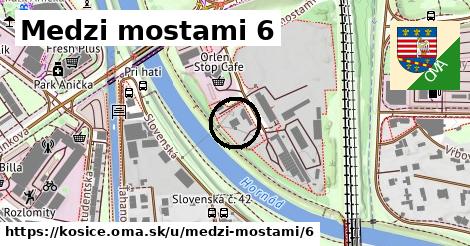 Medzi mostami 6, Košice