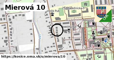 Mierová 10, Košice