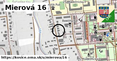 Mierová 16, Košice