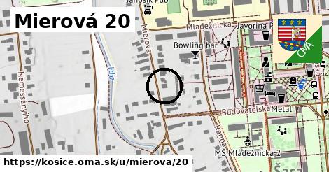 Mierová 20, Košice