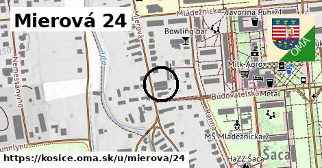 Mierová 24, Košice