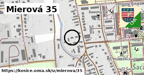 Mierová 35, Košice