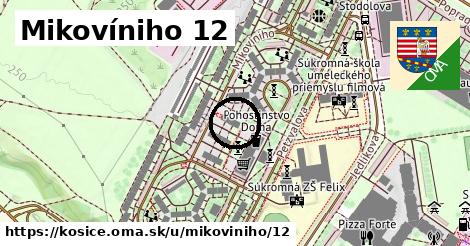 Mikovíniho 12, Košice