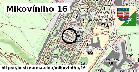 Mikovíniho 16, Košice