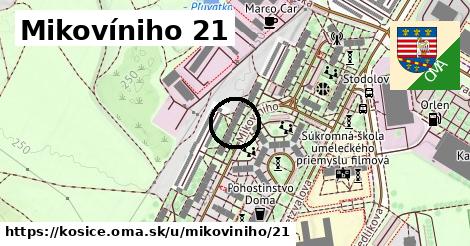 Mikovíniho 21, Košice