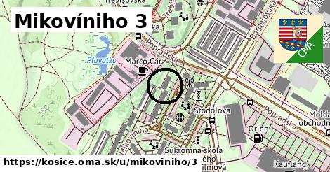 Mikovíniho 3, Košice