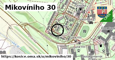Mikovíniho 30, Košice