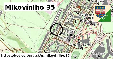 Mikovíniho 35, Košice