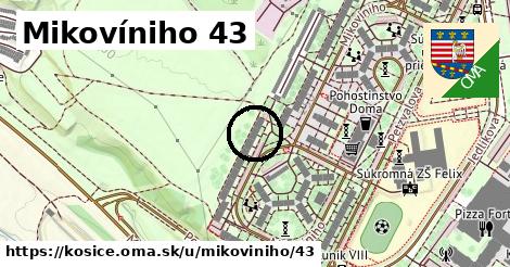 Mikovíniho 43, Košice