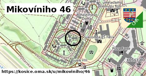 Mikovíniho 46, Košice