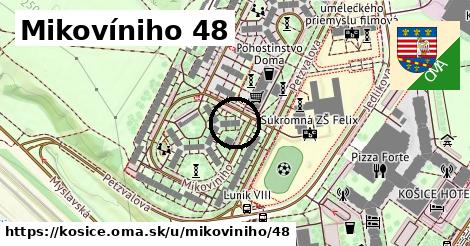 Mikovíniho 48, Košice