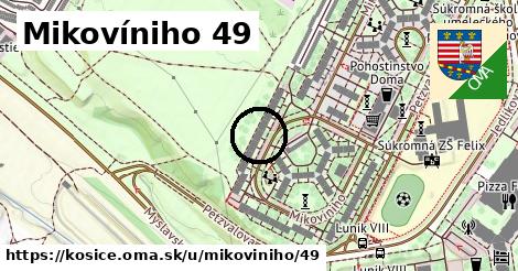 Mikovíniho 49, Košice