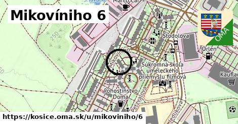 Mikovíniho 6, Košice