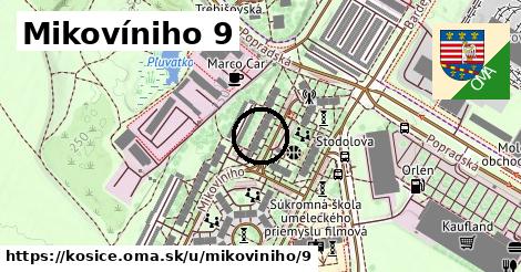 Mikovíniho 9, Košice