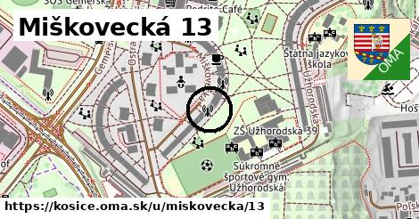 Miškovecká 13, Košice