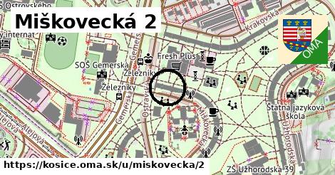 Miškovecká 2, Košice