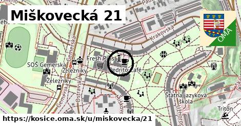 Miškovecká 21, Košice