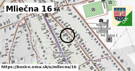 Mliečna 16, Košice