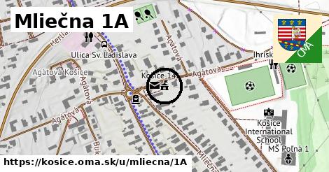 Mliečna 1A, Košice