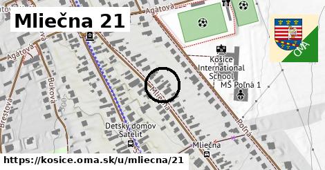 Mliečna 21, Košice