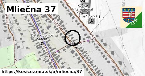 Mliečna 37, Košice