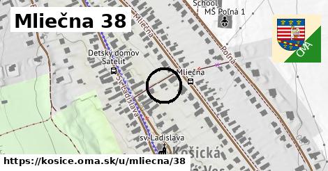 Mliečna 38, Košice