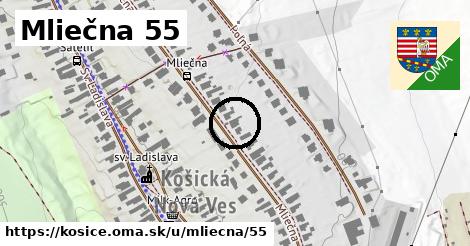 Mliečna 55, Košice