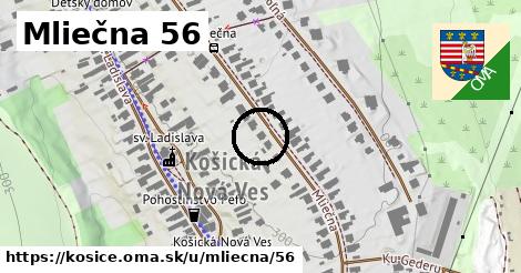 Mliečna 56, Košice