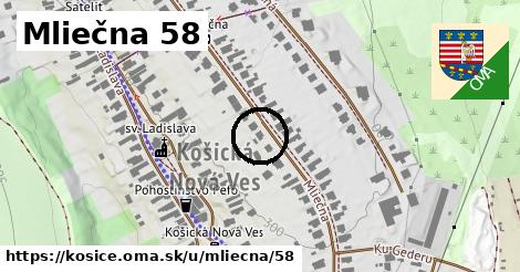 Mliečna 58, Košice