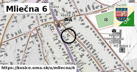 Mliečna 6, Košice