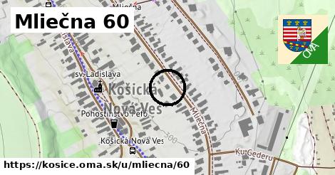 Mliečna 60, Košice