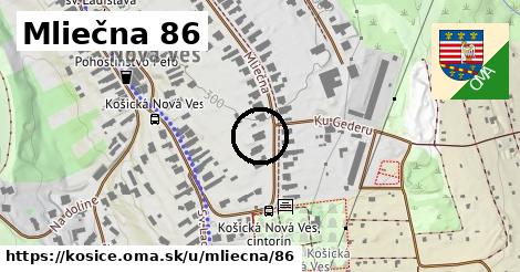 Mliečna 86, Košice