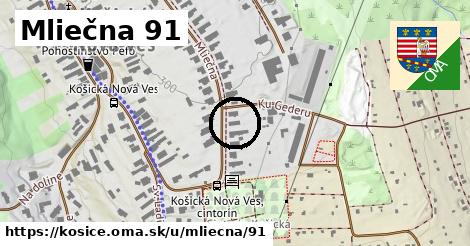 Mliečna 91, Košice