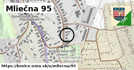 Mliečna 95, Košice