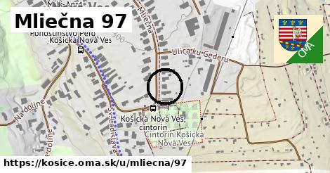 Mliečna 97, Košice