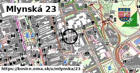 Mlynská 23, Košice