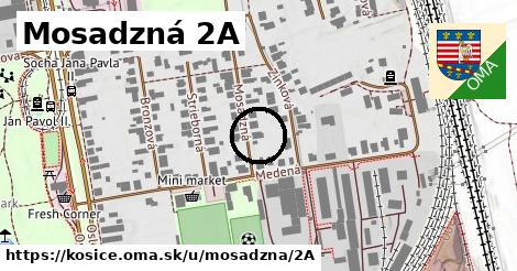 Mosadzná 2A, Košice