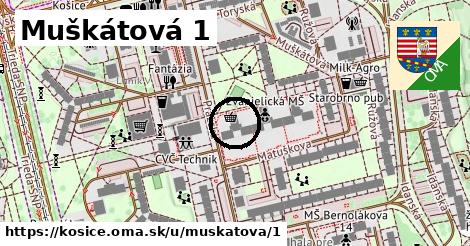 Muškátová 1, Košice