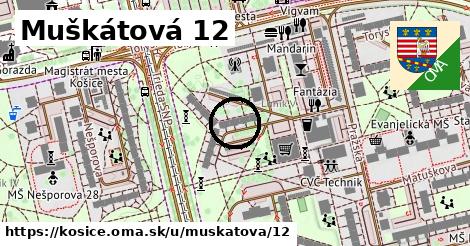 Muškátová 12, Košice