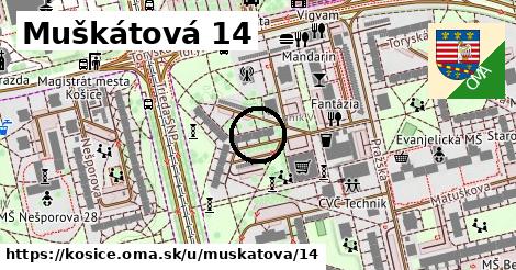 Muškátová 14, Košice