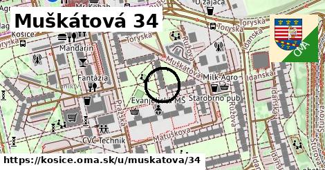 Muškátová 34, Košice