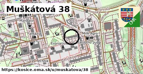 Muškátová 38, Košice