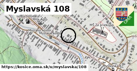 Myslavská 108, Košice