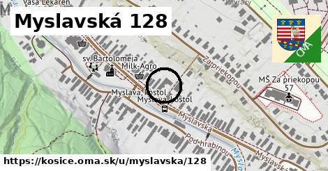 Myslavská 128, Košice