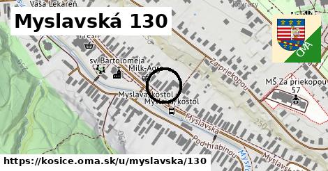 Myslavská 130, Košice