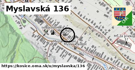 Myslavská 136, Košice